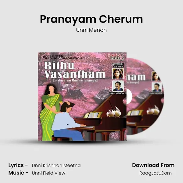 Pranayam Cherum MP3 Song by Unni Menon Cover