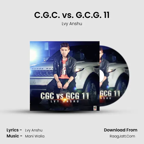 C.G.C. vs. G.C.G. 11 - Lvy Anshu