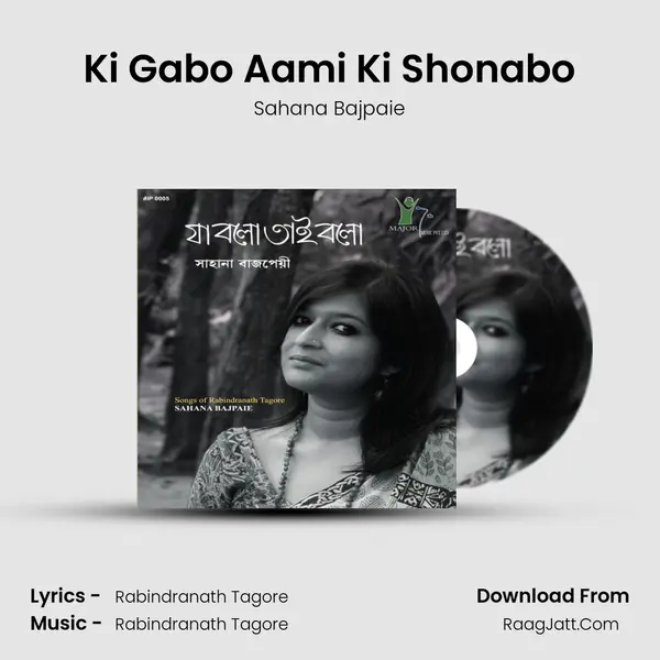 Ki Gabo Aami Ki Shonabo MP3 Song by Sahana Bajpaie Cover