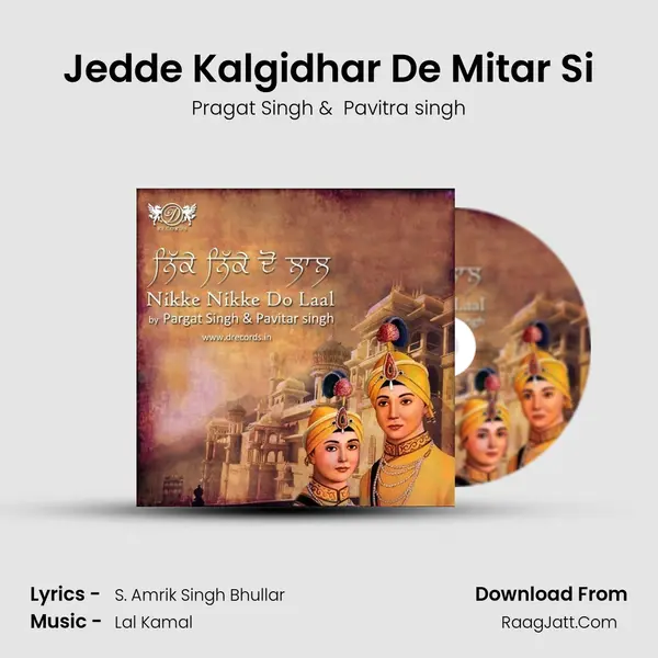 Jedde Kalgidhar De Mitar Si MP3 Song by Pragat Singh Cover