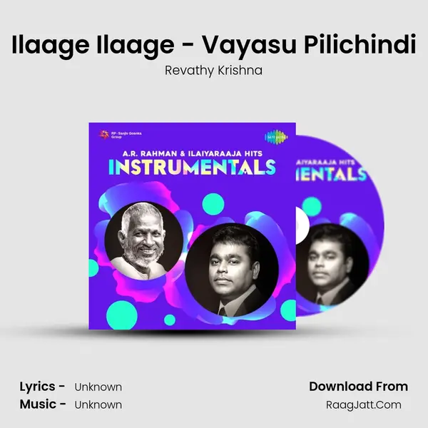 Ilaage Ilaage - Vayasu Pilichindi MP3 Song by Revathy Krishna Cover