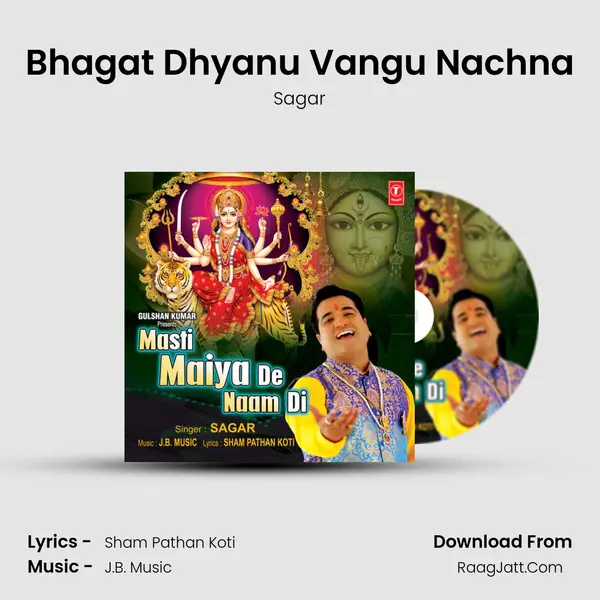 Bhagat Dhyanu Vangu Nachna MP3 Song by Sagar Cover