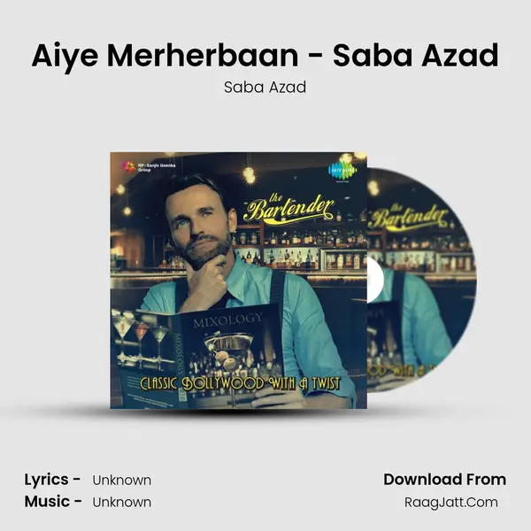 Aiye Merherbaan - Saba Azad MP3 Song by Saba Azad Cover