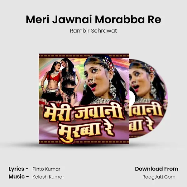 Meri Jawnai Morabba Re - Rambir Sehrawat