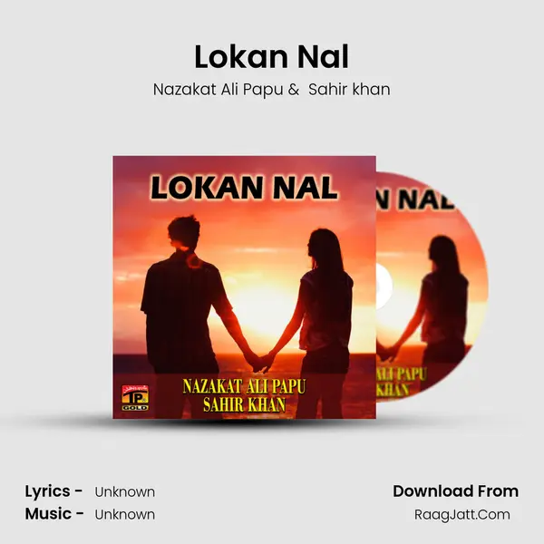 Lokan Nal - Single - Nazakat Ali Papu