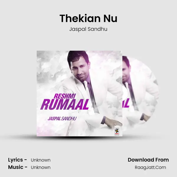 Thekian Nu MP3 Song by Jaspal Sandhu Cover