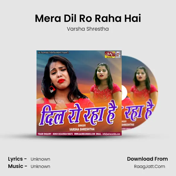 Mera Dil Ro Raha Hai MP3 Song by Varsha Shrestha Cover