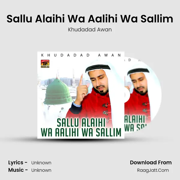 Sallu Alaihi Wa Aalihi Wa Sallim mp3 song