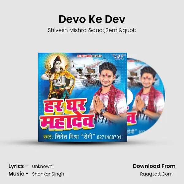 Devo Ke Dev MP3 Song by Shivesh Mishra "Semi" Cover