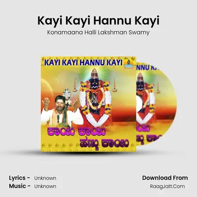 Kayi Kayi Hannu Kayi MP3 Song by Konamaana Halli Lakshman Swamy Cover