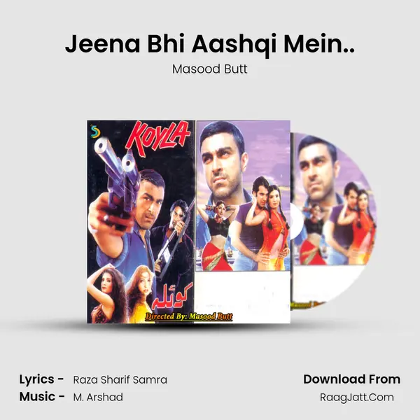 Jeena Bhi Aashqi Mein.. MP3 Song by Masood Butt Cover