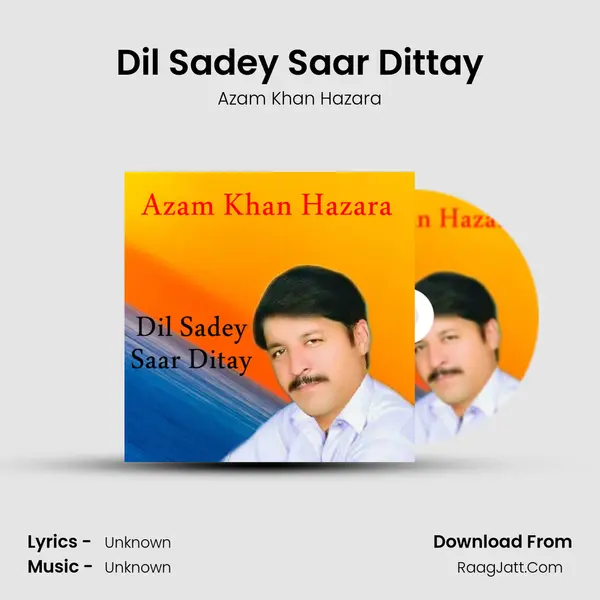 Dil Sadey Saar Dittay mp3 song