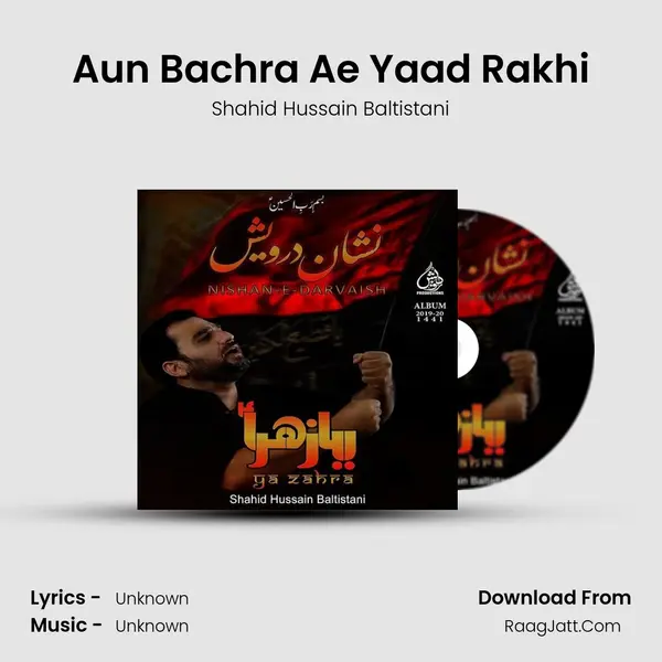 Aun Bachra Ae Yaad Rakhi MP3 Song by Shahid Hussain Baltistani Cover