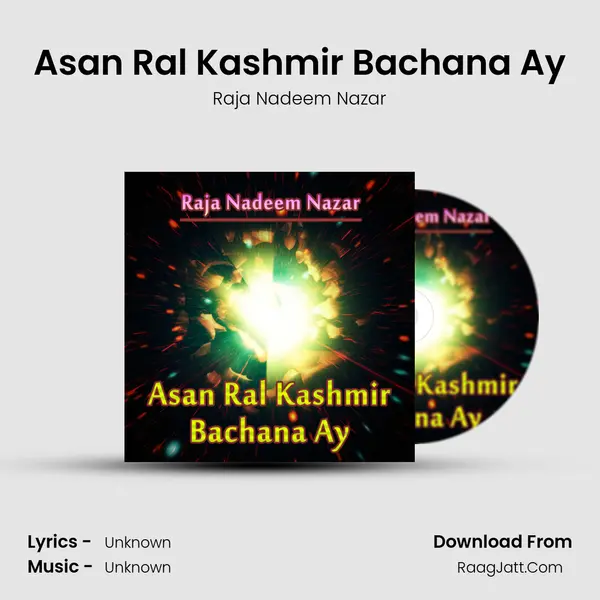 Asan Ral Kashmir Bachana Ay - Single - Raja Nadeem Nazar