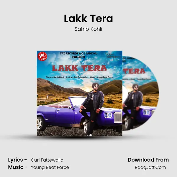 Lakk Tera MP3 Song by Sahib Kohli Cover