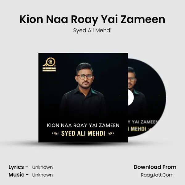 Kion Naa Roay Yai Zameen MP3 Song by Syed Ali Mehdi Cover