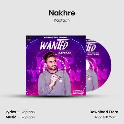 Nakhre MP3 Song by Kaptaan Cover
