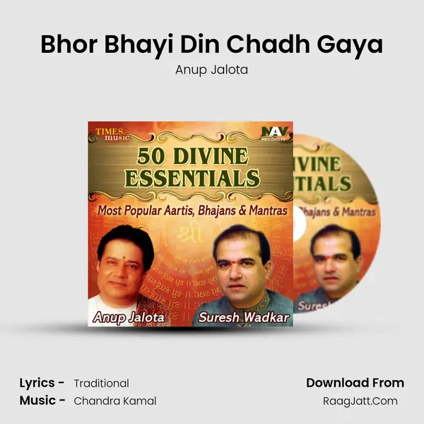 Bhor Bhayi Din Chadh Gaya MP3 Song by Anup Jalota Cover