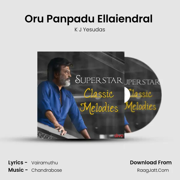 Oru Panpadu Ellaiendral (From- Raja Chinna Roja) MP3 Song by K J Yesudas Cover