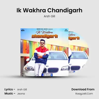 Ik Wakhra Chandigarh mp3 song