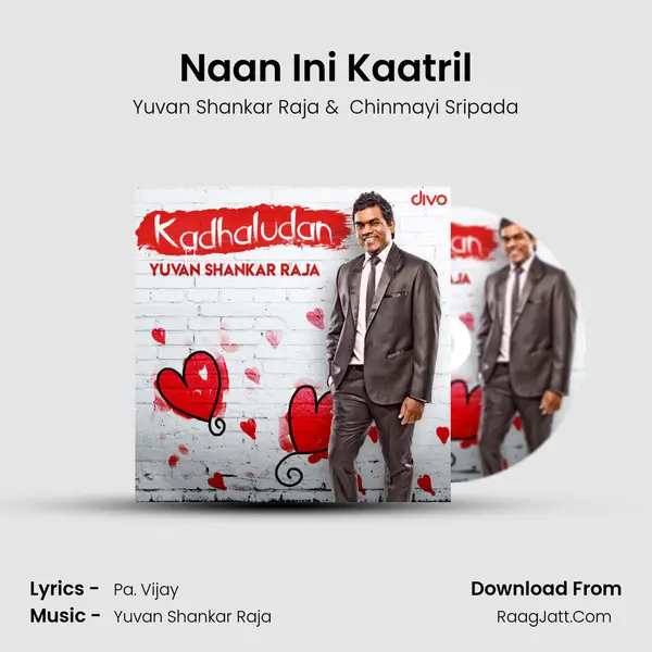 Naan Ini Kaatril Cover