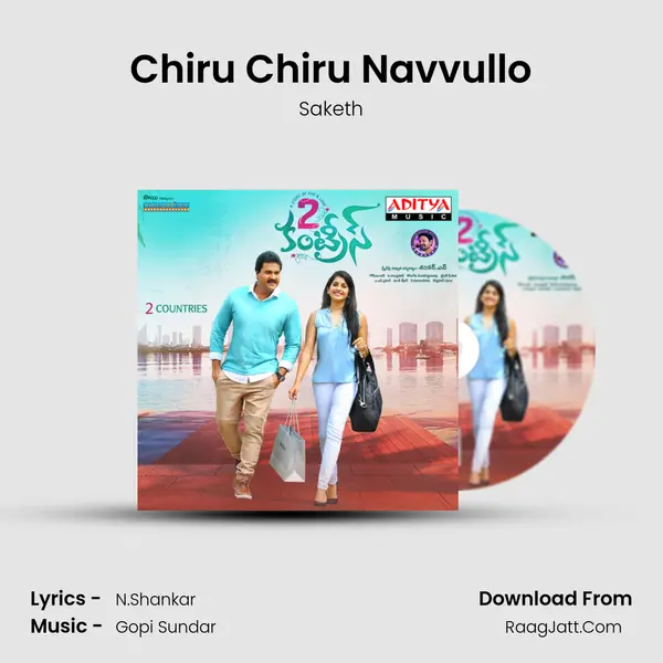 Chiru Chiru Navvullo MP3 Song by Saketh Cover