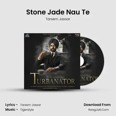 Stone Jade Nau Te MP3 Song by Tarsem Jassar Cover