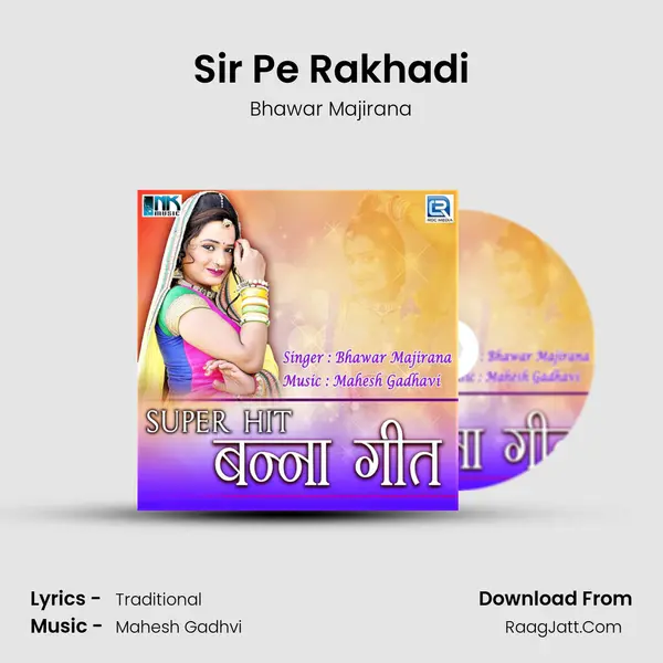 Sir Pe Rakhadi MP3 Song by Bhawar Majirana Cover