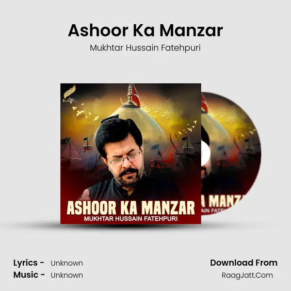 Ashoor Ka Manzar - Single - Mukhtar Hussain Fatehpuri
