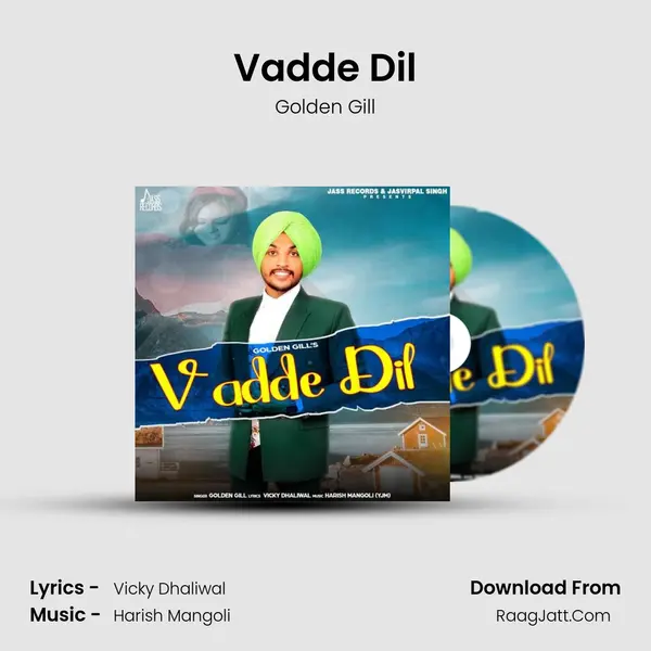 Vadde Dil - Golden Gill