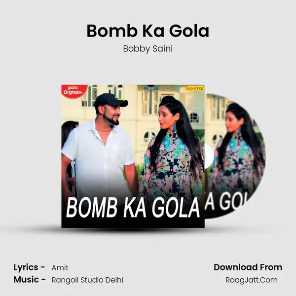 Bomb Ka Gola - Bobby Saini