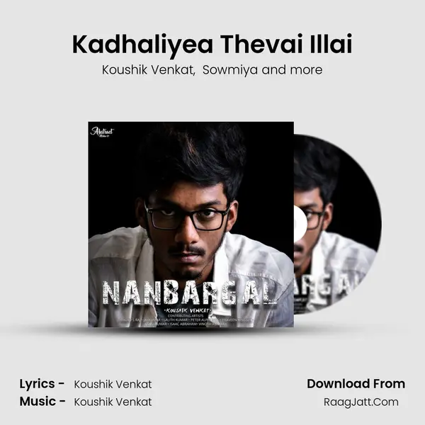 Kadhaliyea Thevai Illai MP3 Song by Koushik Venkat Cover