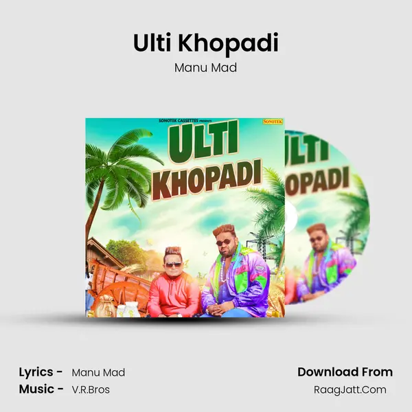 Ulti Khopadi MP3 Song by Manu Mad Cover