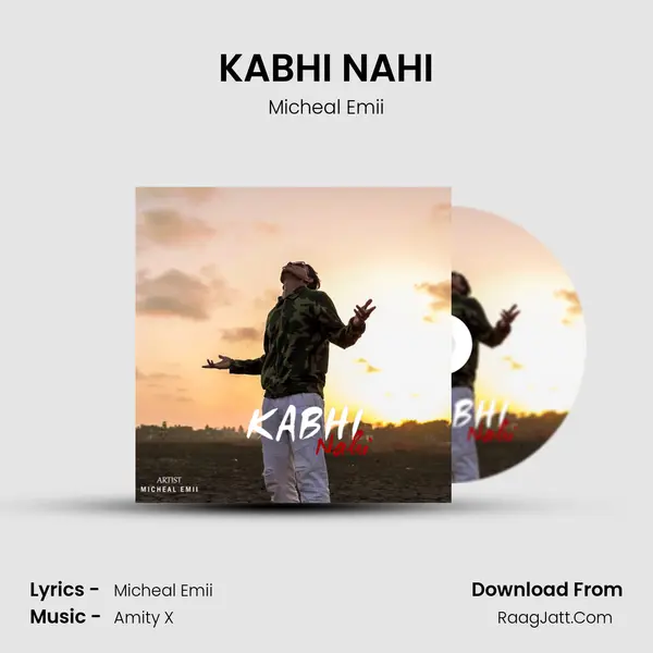KABHI NAHI MP3 Song by Micheal Emii Cover