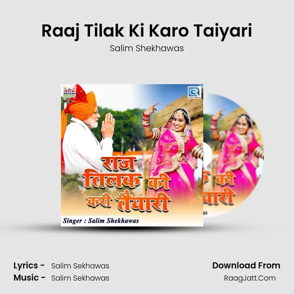 Raaj Tilak Ki Karo Taiyari - Salim Shekhawas