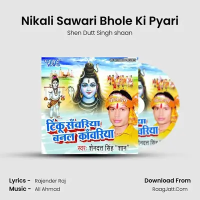 Nikali Sawari Bhole Ki Pyari MP3 Song by Shen Dutt Singh shaan Cover