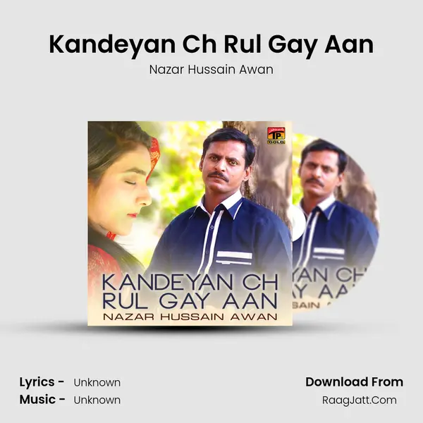 Kandeyan Ch Rul Gay Aan MP3 Song by Nazar Hussain Awan Cover