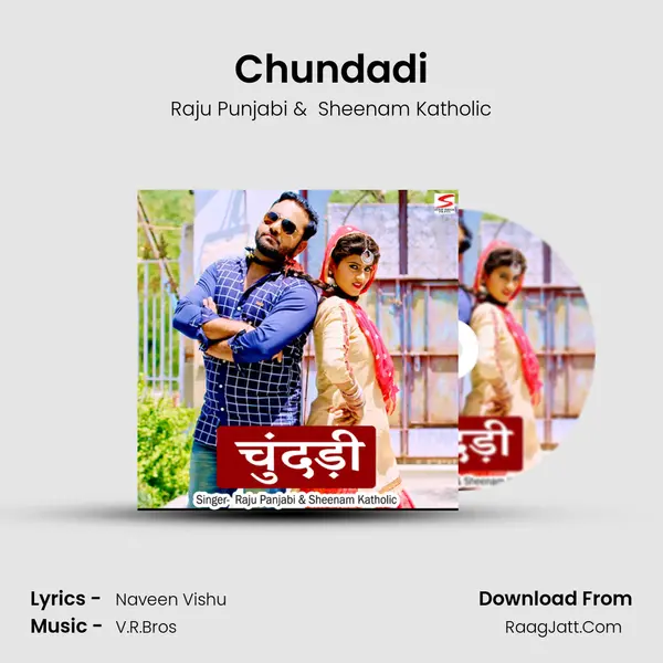 Chundadi MP3 Song by Raju Punjabi Cover
