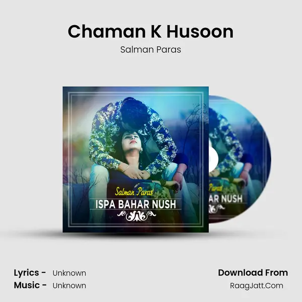 Chaman K Husoon mp3 song