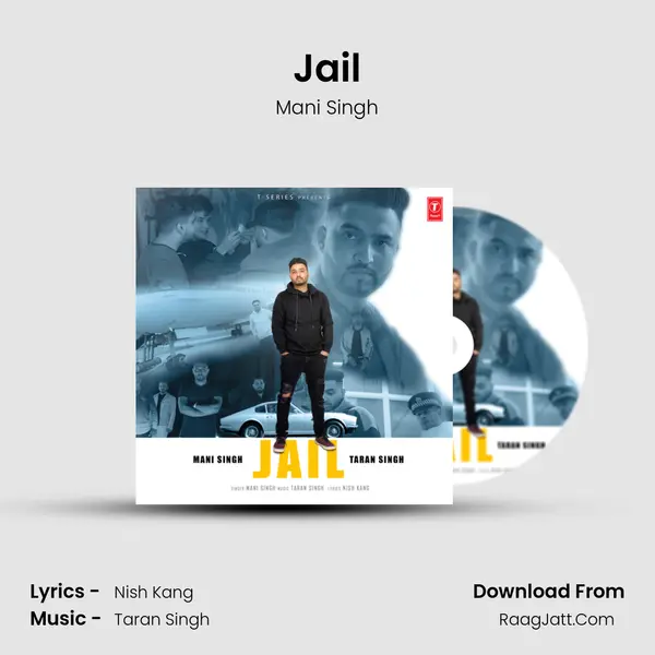 Jail MP3 Song by Mani Singh Cover