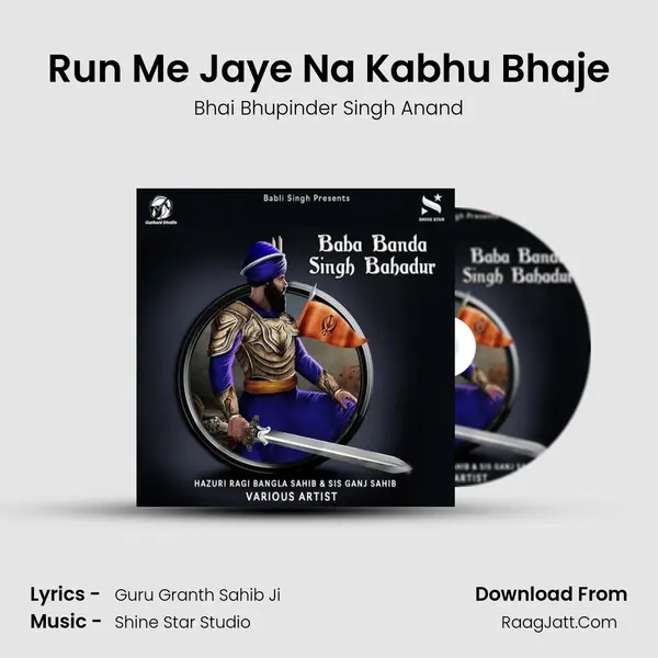 Run Me Jaye Na Kabhu Bhaje MP3 Song by Bhai Bhupinder Singh Anand Cover