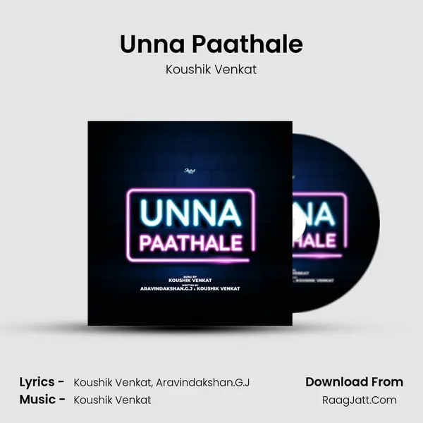Unna Paathale MP3 Song by Koushik Venkat Cover