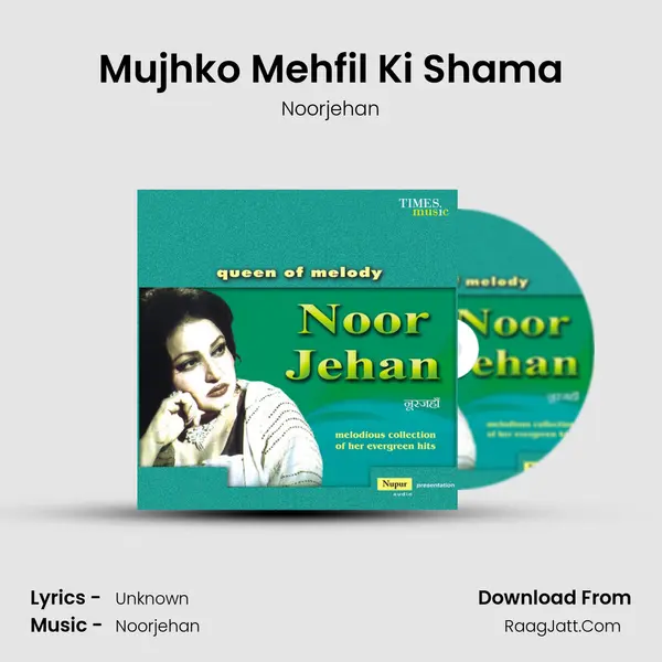 Mujhko Mehfil Ki Shama MP3 Song by Noorjehan Cover