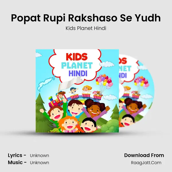 Popat Rupi Rakshaso Se Yudh MP3 Song by Kids Planet Hindi Cover