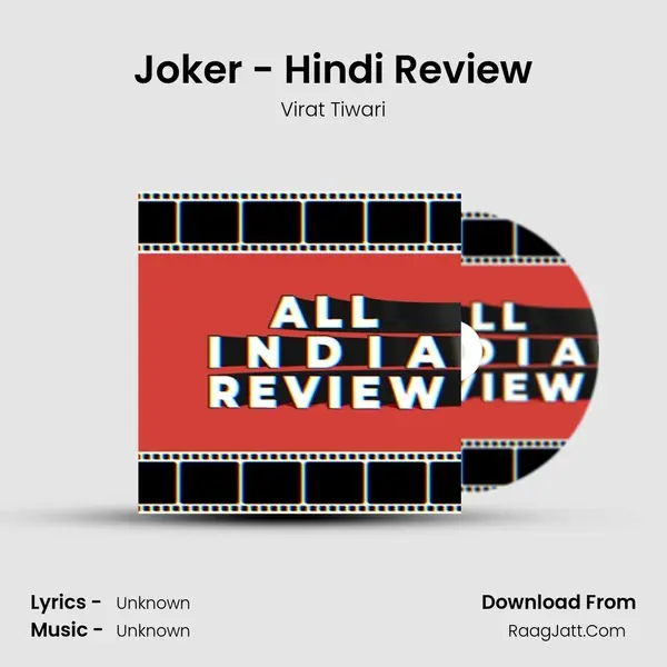 Joker - Hindi Review MP3 Song by Virat Tiwari Cover