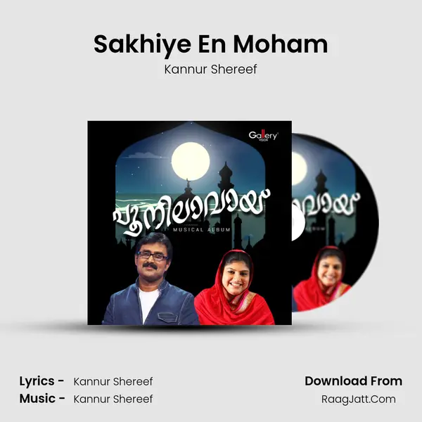 Sakhiye En Moham MP3 Song by Kannur Shereef Cover