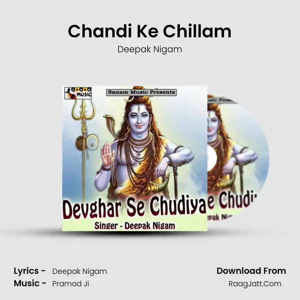 Chandi Ke Chillam MP3 Song by Deepak Nigam Cover