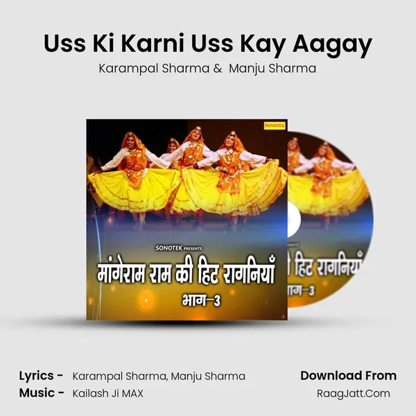 Uss Ki Karni Uss Kay Aagay MP3 Song by Karampal Sharma Cover