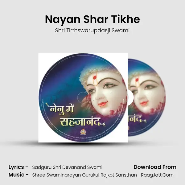 Nayan Shar Tikhe MP3 Song by Shri Tirthswarupdasji Swami Cover