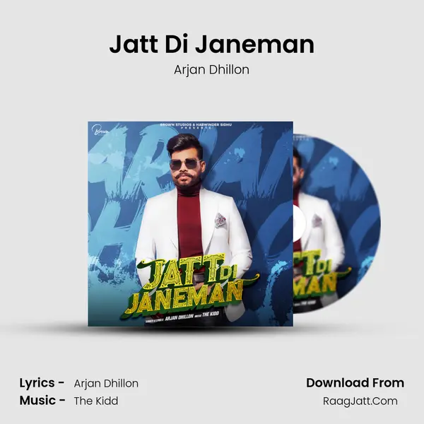 Jatt Di Janeman - Arjan Dhillon